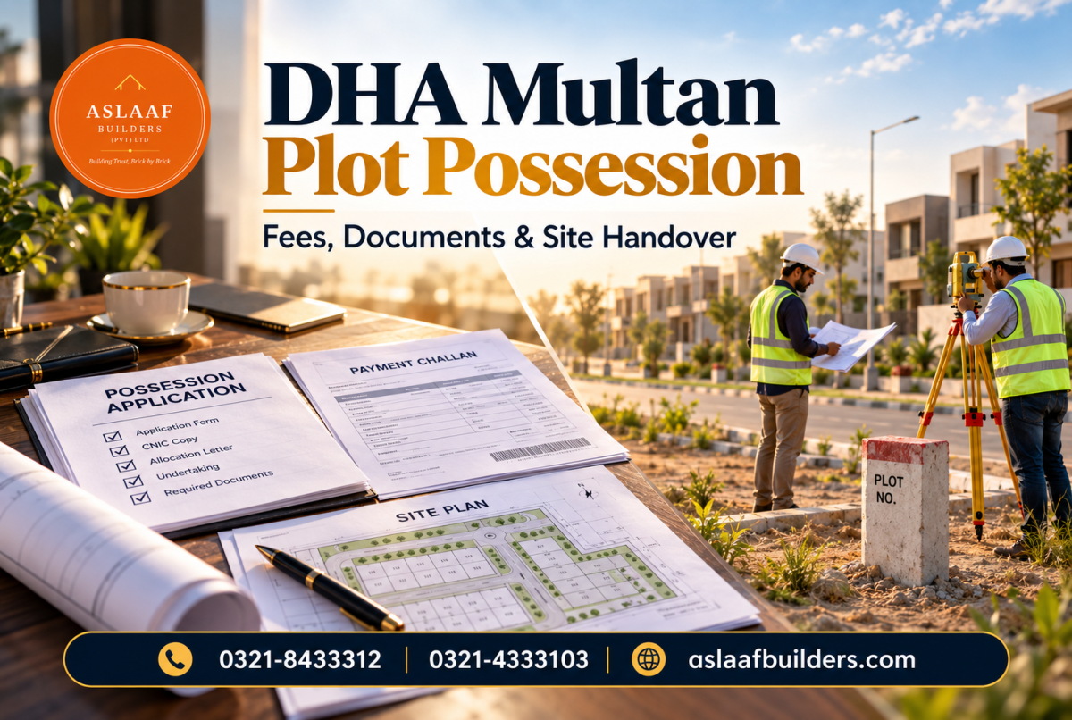 DHA Multan Plot Possession: Fees, Documents and Site Handover