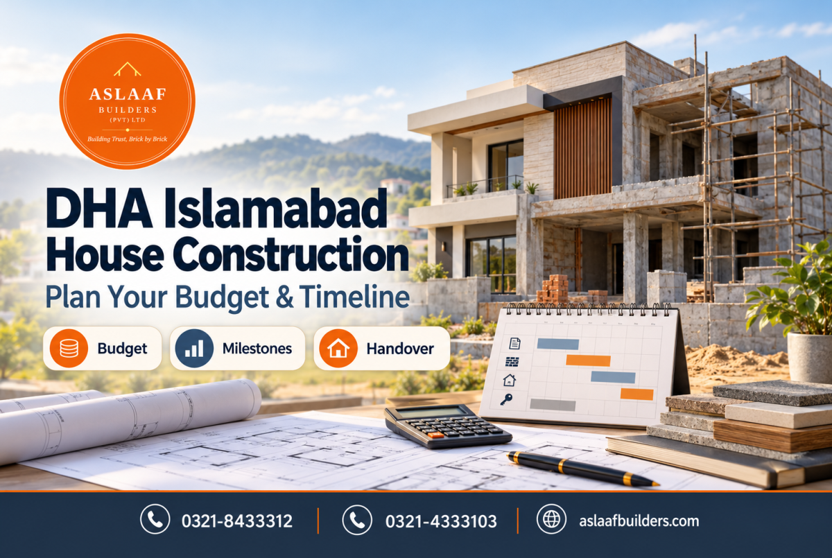 DHA Islamabad House Construction: Plan Your Budget and Timeline