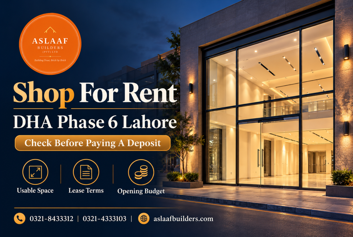 Shop for Rent in DHA Phase 6 Lahore: What to Check Before Paying a Deposit