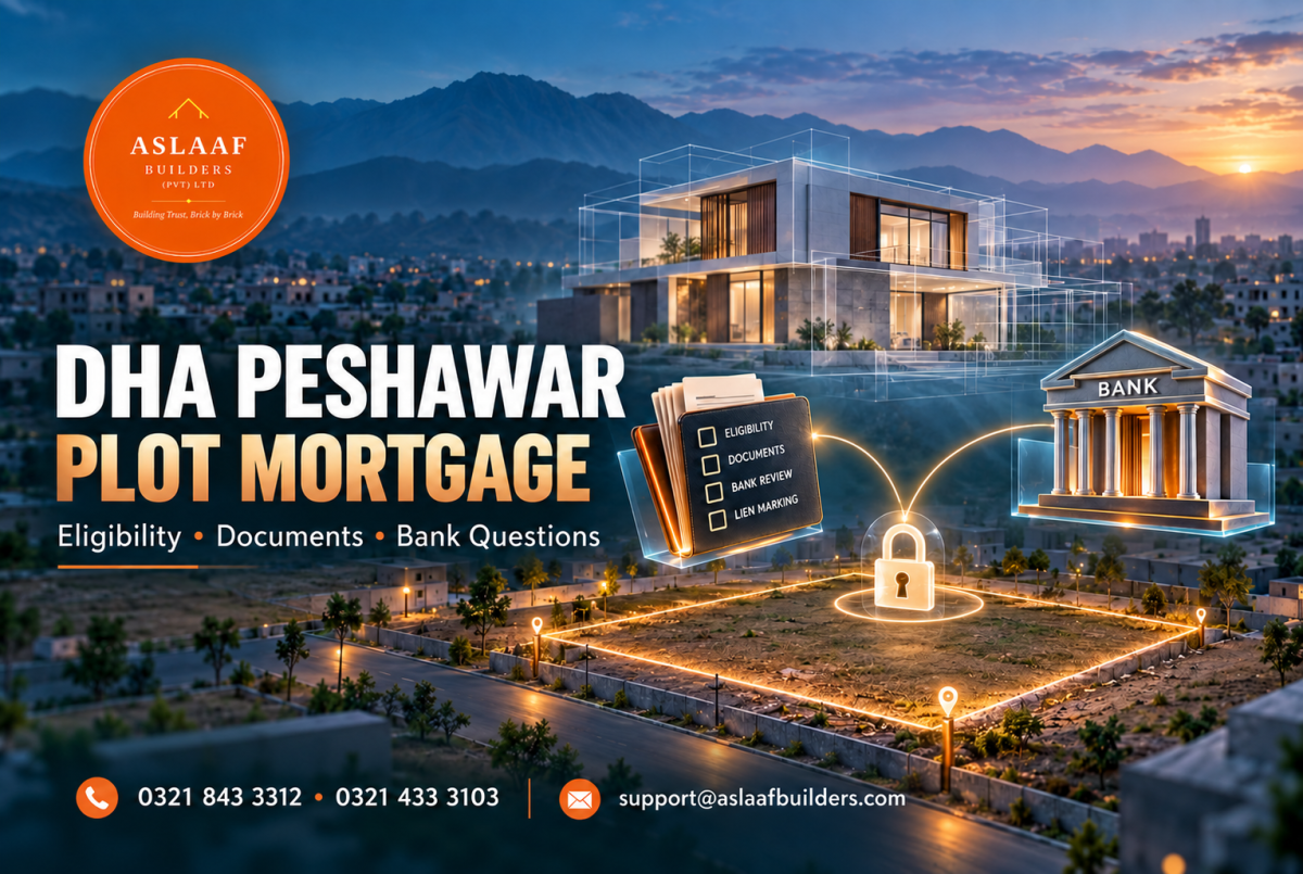 DHA Peshawar Plot Mortgage: Eligibility and Documents Before a Bank Application
