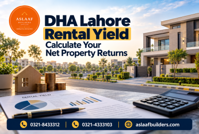 DHA Lahore Rental Yield and What You Actually Keep
