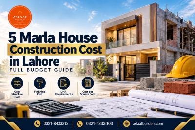 5 Marla House Construction Cost in Lahore: A DHA Budget Guide