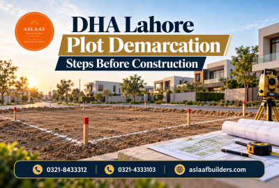 DHA Lahore Plot Demarcation: What To Do Before Construction