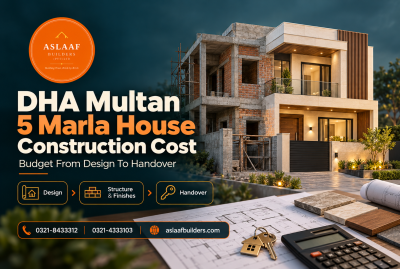 DHA Multan 5 Marla House Construction Cost: Budget To Handover
