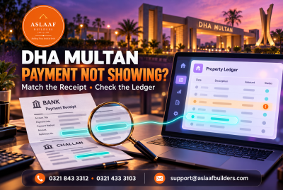 DHA Multan Payment Not Showing? Check Your Ledger, Dues and Next Steps